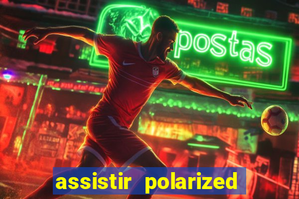 assistir polarized filme completo dublado